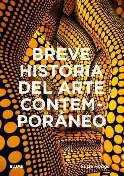 BREVE HISTORIA DEL ARTE CONTEMPORÁNEO | 9788410268920 | HODGE, SUSIE | Llibreria Drac - Llibreria d'Olot | Comprar llibres en català i castellà online