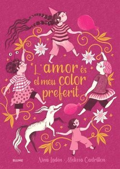 AMOR ÉS EL MEU COLOR PREFERIT, L' | 9788410268975 | LADEN, NINA; CASTRILLON, MELISSA | Llibreria Drac - Llibreria d'Olot | Comprar llibres en català i castellà online