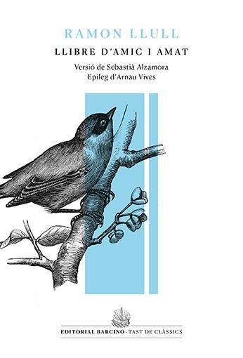 LLIBRE D'AMIC I AMAT | 9788416726448 | LLULL, RAMON | Llibreria Drac - Librería de Olot | Comprar libros en catalán y castellano online