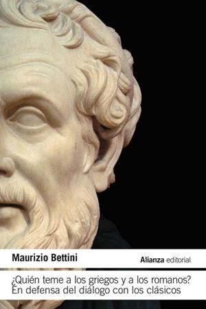 ¿QUIÉN TEME A LOS GRIEGOS Y A LOS ROMANOS? | 9791370090258 | BETTINI, MAURIZIO | Llibreria Drac - Llibreria d'Olot | Comprar llibres en català i castellà online