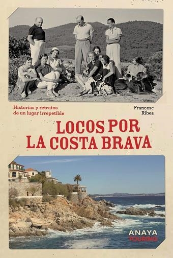 LOCOS POR LA COSTA BRAVA | 9788491589624 | RIBES, FRANCESC | Llibreria Drac - Llibreria d'Olot | Comprar llibres en català i castellà online