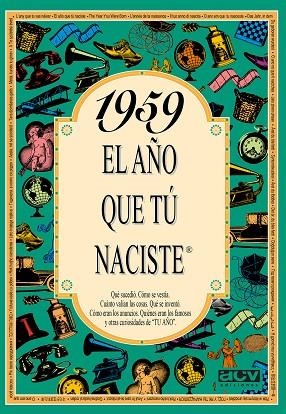 1959 EL AÑO QUE TÚ NACISTE | 9788488907967 | Llibreria Drac - Llibreria d'Olot | Comprar llibres en català i castellà online