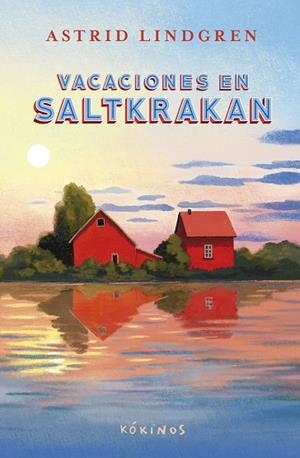VACACIONES EN SALTKRAKAN | 9791387686048 | LINDGREN, ASTRID | Llibreria Drac - Llibreria d'Olot | Comprar llibres en català i castellà online