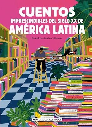 CUENTOS IMPRESCINDIBLES DEL SIGLO XX DE AMÉRICA LATINA | 9788410206205 | AA.VV. | Llibreria Drac - Llibreria d'Olot | Comprar llibres en català i castellà online