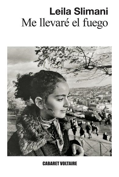 ME LLEVARÉ EL FUEGO | 9788419047588 | SLIMANI, LEILA | Llibreria Drac - Librería de Olot | Comprar libros en catalán y castellano online