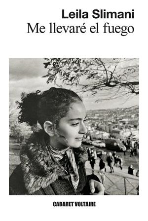 ME LLEVARÉ EL FUEGO | 9788419047588 | SLIMANI, LEILA | Llibreria Drac - Llibreria d'Olot | Comprar llibres en català i castellà online