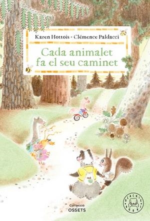 CADA ANIMALET FA EL SEU CAMINET | 9788410323698 | HOTTOIS, KAREN | Llibreria Drac - Llibreria d'Olot | Comprar llibres en català i castellà online