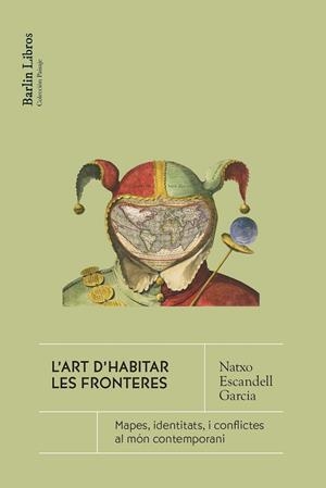 ART D'HABITAR LES FRONTERES, L' | 9791387687083 | ESCANDELL GARCÍA, NATXO | Llibreria Drac - Llibreria d'Olot | Comprar llibres en català i castellà online