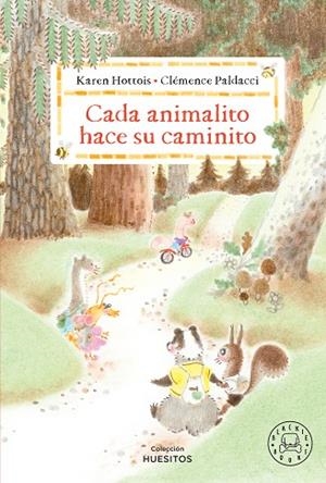 CADA ANIMALITO HACE SU CAMINITO | 9788410323681 | HOTTOIS, KAREN | Llibreria Drac - Llibreria d'Olot | Comprar llibres en català i castellà online