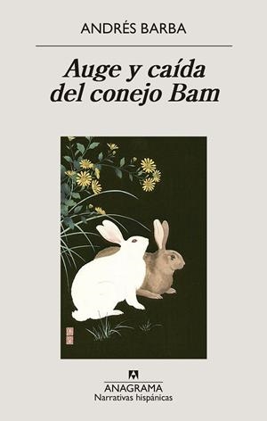 AUGE Y CAÍDA DEL CONEJO BAM | 9788433947741 | BARBA, ANDRÉS | Llibreria Drac - Llibreria d'Olot | Comprar llibres en català i castellà online