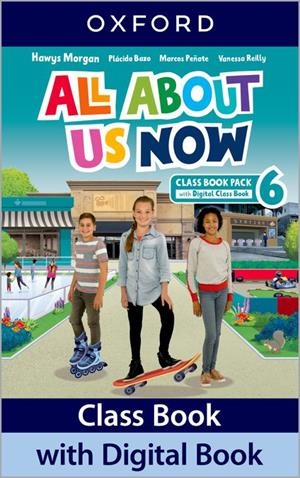 ALL ABOUT US NOW 6. CLASS BOOK | 9780194075138 | REILLY, VANESSA/PEÑATE, MARCOS/MORGAN, HAWYS/BAZO, PLÁCIDO | Llibreria Drac - Llibreria d'Olot | Comprar llibres en català i castellà online
