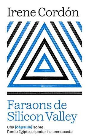 FARAONS DE SILICON VALLEY | 9791387801021 | CORDÓN, IRENE | Llibreria Drac - Librería de Olot | Comprar libros en catalán y castellano online