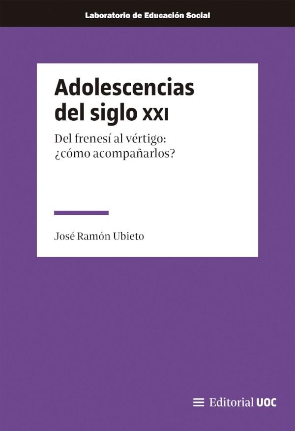 ADOLESCENCIAS DEL SIGLO XXI | 9788411661171 | UBIETO PARDO, JOSÉ RAMÓN | Llibreria Drac - Llibreria d'Olot | Comprar llibres en català i castellà online