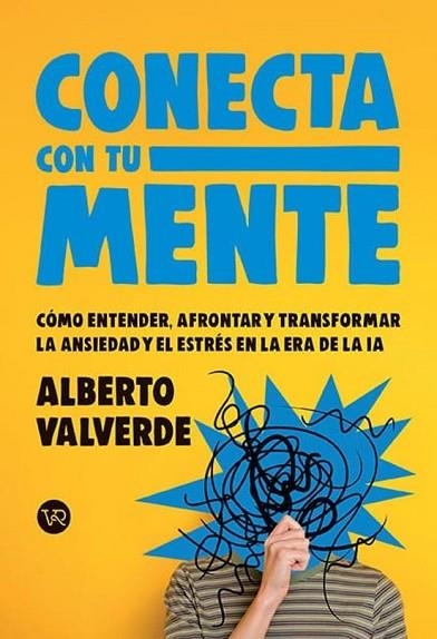 CONECTA CON TU MENTE | 9791387601331 | VALVERDE, ALBERTO | Llibreria Drac - Llibreria d'Olot | Comprar llibres en català i castellà online
