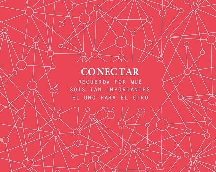 CONECTAR. RECUERDA POR QUE SOIS TAN IMPORTANTES EL UNO PARA EL OTRO | 8437028417015 | AA.DD. | Llibreria Drac - Llibreria d'Olot | Comprar llibres en català i castellà online
