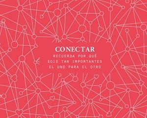 CONECTAR. RECUERDA POR QUE SOIS TAN IMPORTANTES EL UNO PARA EL OTRO | 8437028417015 | AA.DD. | Llibreria Drac - Llibreria d'Olot | Comprar llibres en català i castellà online