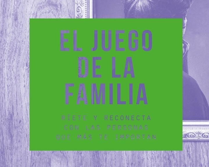 JUEGO DE LA FAMILIA, EL. RIETE Y RECONECTA CON LAS PERSONAS QUE MAS TE IMPORTAN | 8437028417022 | AA.DD. | Llibreria Drac - Llibreria d'Olot | Comprar llibres en català i castellà online
