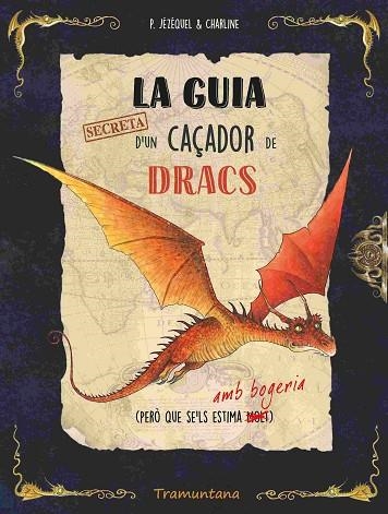 GUIA SECRETA D'UN CAÇADOR DE DRACS, LA | 9788419829436 | JÉZÉQUEL, PATRICK | Llibreria Drac - Librería de Olot | Comprar libros en catalán y castellano online
