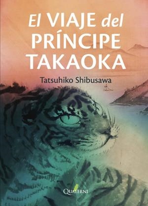 VIAJE DEL PRÍNCIPE TAKAOKA, EL | 9788412972245 | SHIBUSAWA, TATSUHIKO | Llibreria Drac - Llibreria d'Olot | Comprar llibres en català i castellà online