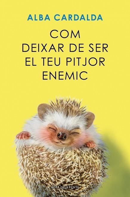 COM DEIXAR DE SER EL TEU PITJOR ENEMIC | 9791387653279 | CARDALDA, ALBA | Llibreria Drac - Llibreria d'Olot | Comprar llibres en català i castellà online
