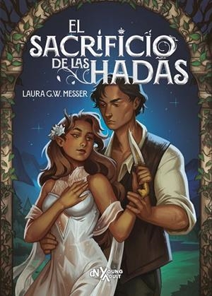SACRIFICIO DE LAS HADAS, EL | 9788419467690 | MESSER, LAURA G. W. | Llibreria Drac - Librería de Olot | Comprar libros en catalán y castellano online