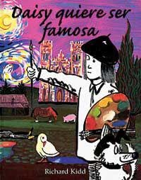 DAISY QUIERE SER FAMOSA | 9788484880080 | KIDD, RICHARD | Llibreria Drac - Librería de Olot | Comprar libros en catalán y castellano online