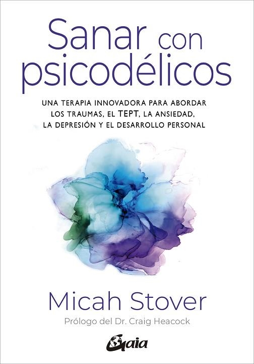 SANAR CON PSICODÉLICOS | 9788411081887 | STOVER, MICAH | Llibreria Drac - Librería de Olot | Comprar libros en catalán y castellano online
