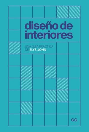 DISEÑO DE INTERIORES | 9788425235832 | JOHN, ELYS | Llibreria Drac - Llibreria d'Olot | Comprar llibres en català i castellà online
