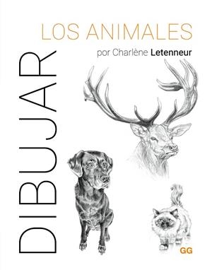 DIBUJAR LOS ANIMALES | 9788425235917 | LETENNEUR, CHARLÈNE | Llibreria Drac - Librería de Olot | Comprar libros en catalán y castellano online