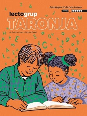LECTOGRUP 1. TARONJA | 9788441235861 | SABÉ, MONTSE; LÓPEZ, MARIA DOLORS | Llibreria Drac - Librería de Olot | Comprar libros en catalán y castellano online