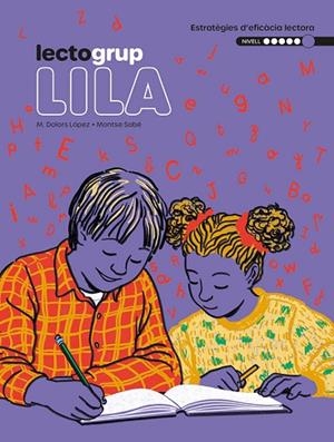 LECTOGRUP 6. LILA | 9788441235915 | SABÉ, MONTSE; LÓPEZ, MARIA DOLORS | Llibreria Drac - Librería de Olot | Comprar libros en catalán y castellano online