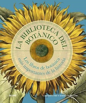 BIBLIOTECA DEL BOTÁNICO | 9788410469327 | FRY, CAROLYN;WAYLAND, EMMA | Llibreria Drac - Librería de Olot | Comprar libros en catalán y castellano online