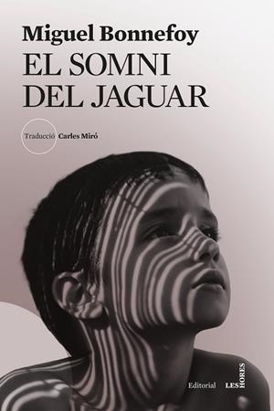 SOMNI DEL JAGUAR, EL | 9788412901696 | BONNEFOY, MIGUEL | Llibreria Drac - Librería de Olot | Comprar libros en catalán y castellano online