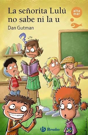 SEÑORITA LULÚ NO SABE NI LA U, LA | 9788469643327 | GUTMAN, DAN | Llibreria Drac - Llibreria d'Olot | Comprar llibres en català i castellà online