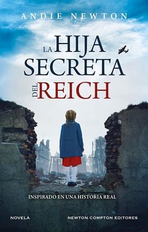 HIJA SECRETA DEL REICH, LA | 9788419620712 | NEWTON, ANDIE | Llibreria Drac - Librería de Olot | Comprar libros en catalán y castellano online