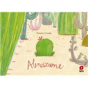 ABRÁZAME | 9788410550469 | CIRAOLO, SIMONA | Llibreria Drac - Librería de Olot | Comprar libros en catalán y castellano online