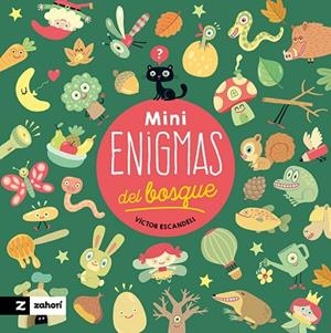 MINIENIGMAS DEL BOSQUE | 9788419889454 | ESCANDELL, VÍCTOR | Llibreria Drac - Llibreria d'Olot | Comprar llibres en català i castellà online