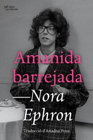 AMANIDA BARREJADA | 9791387672294 | EPHRON, NORA | Llibreria Drac - Librería de Olot | Comprar libros en catalán y castellano online
