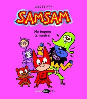 NO TOQUEU LA MESTRA! (SAMSAM VOL.3) | 9788419183972 | BLOCH, SERGE | Llibreria Drac - Llibreria d'Olot | Comprar llibres en català i castellà online