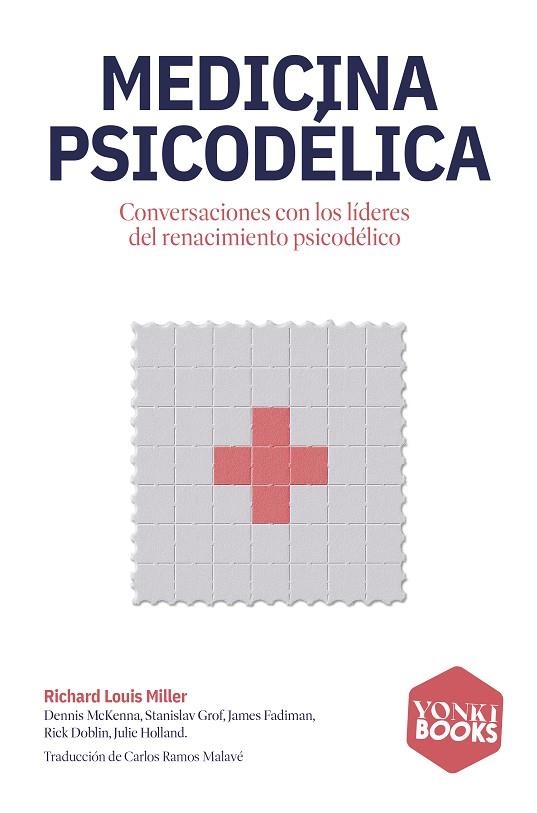 MEDICINA PSICODÉLICA | 9791399059526 | MILLER, RICHARD LOUIS | Llibreria Drac - Librería de Olot | Comprar libros en catalán y castellano online