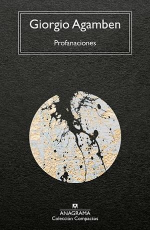 PROFANACIONES - CM | 9788433947673 | AGAMBEN, GIORGIO | Llibreria Drac - Librería de Olot | Comprar libros en catalán y castellano online