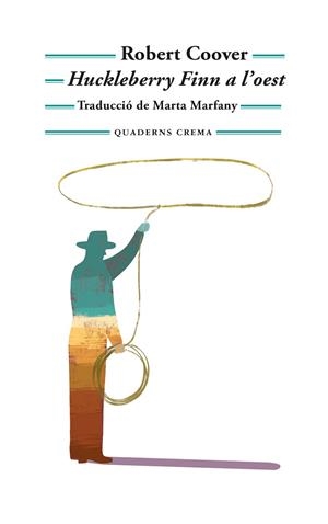 HUCKLEBERRY FINN A L'OEST | 9788477277088 | COOVER, ROBERT | Llibreria Drac - Llibreria d'Olot | Comprar llibres en català i castellà online