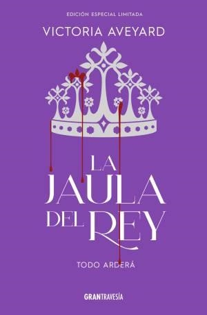 JAULA DEL REY, LA (EDICIÓN LIMITADA ESPECIAL) | 9788412965339 | AVEYARD, VICTORIA | Llibreria Drac - Llibreria d'Olot | Comprar llibres en català i castellà online