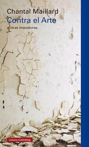 CONTRA EL ARTE | 9791387605070 | MAILLARD, CHANTAL | Llibreria Drac - Llibreria d'Olot | Comprar llibres en català i castellà online