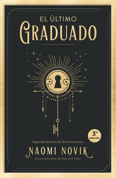 ÚLTIMO GRADUADO, EL | 9788416517671 | NOVIK, NAOMI | Llibreria Drac - Librería de Olot | Comprar libros en catalán y castellano online