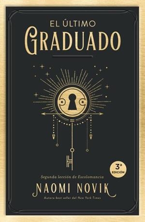ÚLTIMO GRADUADO, EL | 9788416517671 | NOVIK, NAOMI | Llibreria Drac - Llibreria d'Olot | Comprar llibres en català i castellà online