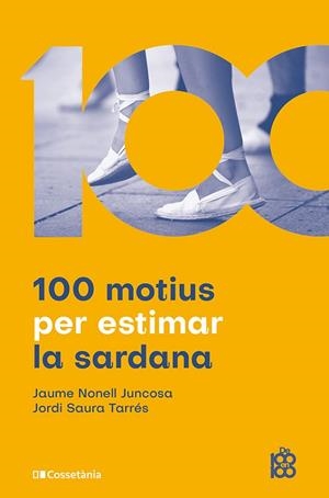 100 MOTIUS PER ESTIMAR LA SARDANA | 9788413565019 | NONELL JUNCOSA, JAUME; SAURA TARRÉS, JORDI | Llibreria Drac - Llibreria d'Olot | Comprar llibres en català i castellà online
