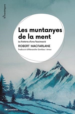 MUNTANYES DE LA MENT, LES | 9788413565033 | MACFARLANE, ROBERT | Llibreria Drac - Llibreria d'Olot | Comprar llibres en català i castellà online