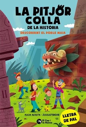 DESCOBRINT EL POBLE MAIA (LA PITJOR COLLA DE LA HISTORIA 5) | 9788419747853 | ACOSTA, ALICIA | Llibreria Drac - Llibreria d'Olot | Comprar llibres en català i castellà online
