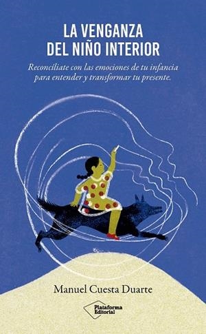 VENGANZA DEL NIÑO INTERIOR, LA | 9791387813031 | CUESTA DUARTE, MANUEL | Llibreria Drac - Librería de Olot | Comprar libros en catalán y castellano online